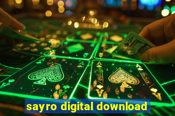 sayro digital download